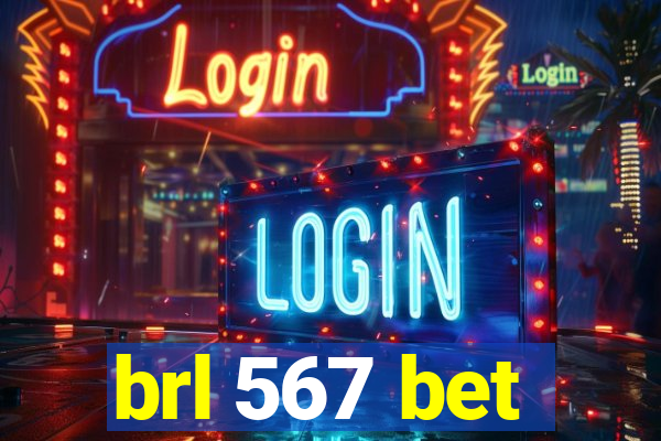 brl 567 bet